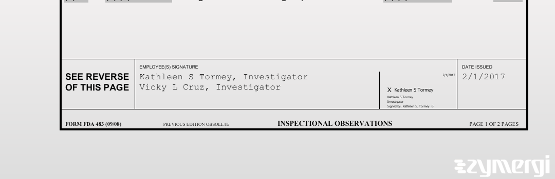 Vicky L. Cruz FDA Investigator Kathleen S. Tormey FDA Investigator 