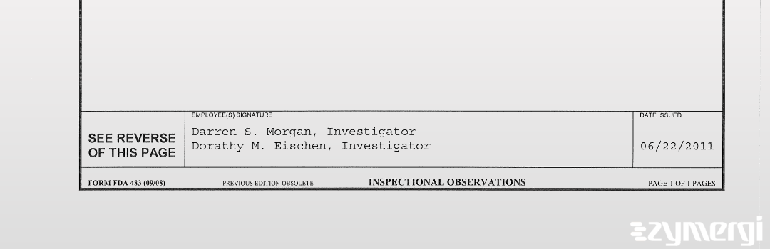 Dorathy M. Eischen FDA Investigator Darren S. Morgan FDA Investigator