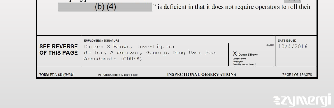 Darren S. Brown FDA Investigator Jeffery A. Johnson FDA Investigator
