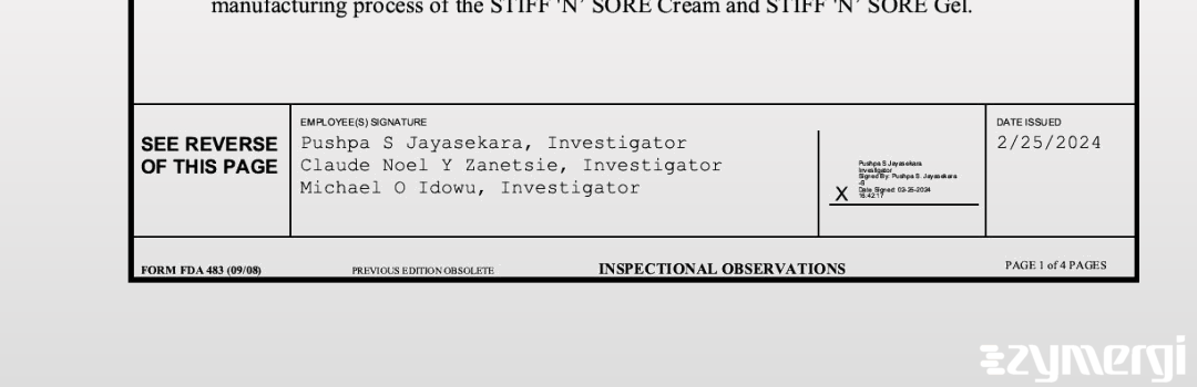 Pushpa S. Jayasekara FDA Investigator Michael O. Idowu FDA Investigator Claude Noel Zanetsie FDA Investigator
