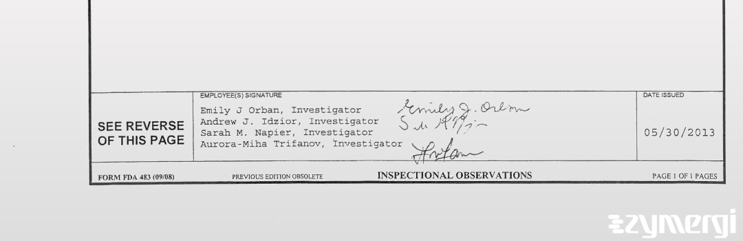 Emily J. Orban FDA Investigator Andrew J. Idzior FDA Investigator Sarah M. Meng FDA Investigator Sarah M. Napier FDA Investigator Aurora-Miha Trifanov FDA Investigator 