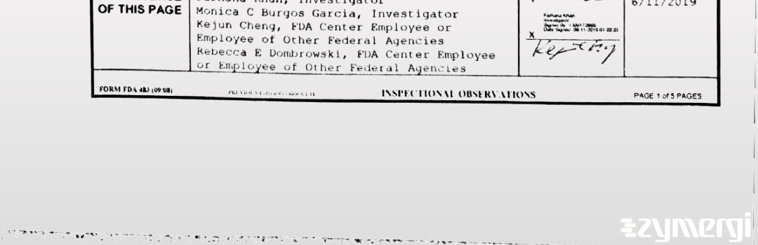 Monica C. Burgos Garcia FDA Investigator Kejun Cheng FDA Investigator Farhana Khan FDA Investigator Rebecca E. Dombrowski FDA Investigator Burgos Garcia, Monica C FDA Investigator