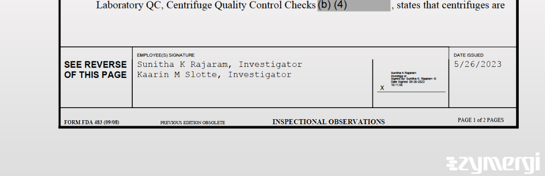 Sunitha K. Rajaram FDA Investigator Kaarin M. Slotte FDA Investigator 