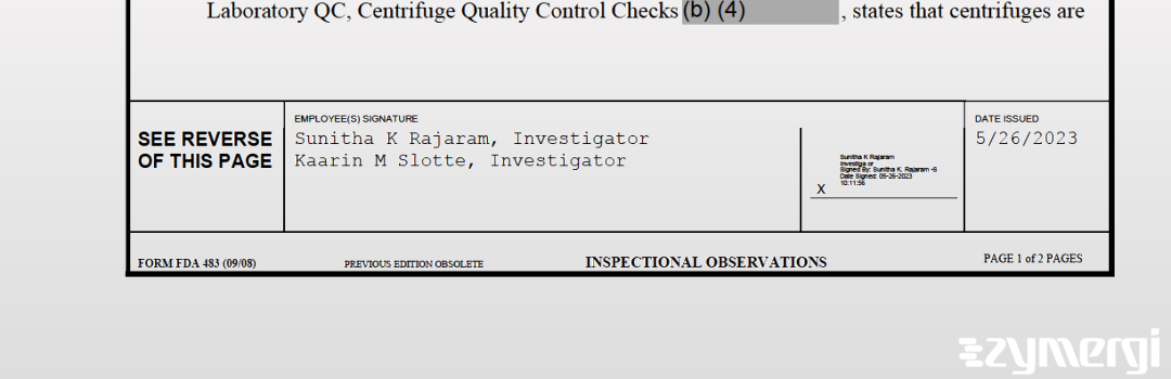Sunitha K. Rajaram FDA Investigator Kaarin M. Slotte FDA Investigator