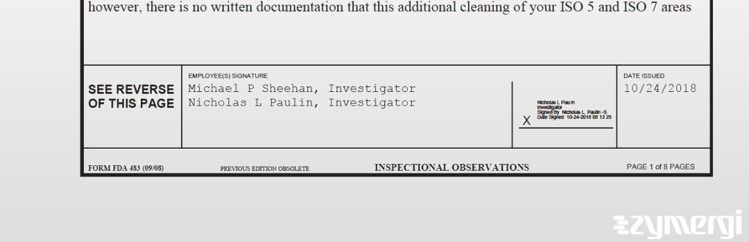 Nicholas L. Paulin FDA Investigator Michael P. Sheehan FDA Investigator