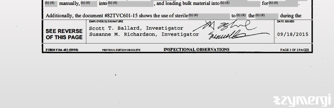 Scott T. Ballard FDA Investigator Susanne M. Richardson FDA Investigator