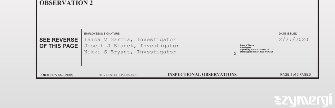 Joseph J. Stanek FDA Investigator Laiza V. Garcia FDA Investigator Nikki S. Bryant FDA Investigator 