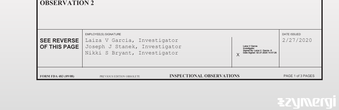 Joseph J. Stanek FDA Investigator Laiza V. Garcia FDA Investigator Nikki S. Bryant FDA Investigator