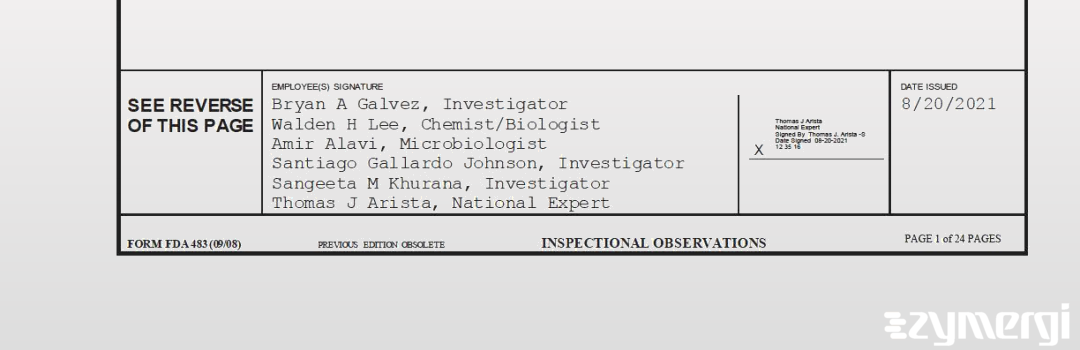 Santiago Gallardo Johnson FDA Investigator Bryan A. Galvez FDA Investigator Sangeeta M. Khurana FDA Investigator Walden H. Lee FDA Investigator Amir Alavi FDA Investigator Thomas J. Arista FDA Investigator Gallardo Johnson, Santiago FDA Investigator 