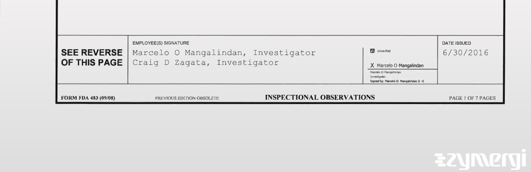 Craig D. Zagata FDA Investigator Marcelo O. Mangalindan FDA Investigator