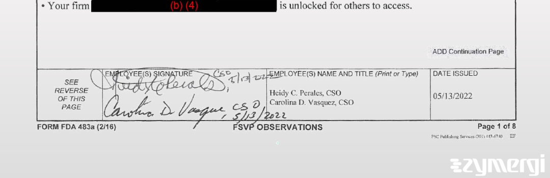 Carolina D. Vasquez FDA Investigator Heidy C. Perales FDA Investigator