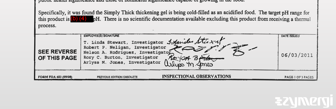 Robert P. Neligan FDA Investigator Theresa L. Stewart FDA Investigator Nelson A. Rodriguez FDA Investigator Arlyss M. Jones FDA Investigator Rory C. Burton FDA Investigator 