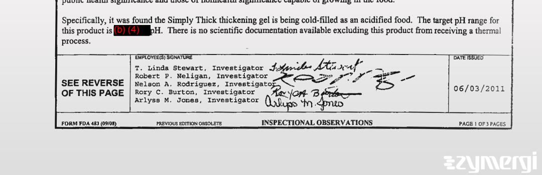 Robert P. Neligan FDA Investigator Theresa L. Stewart FDA Investigator Nelson A. Rodriguez FDA Investigator Arlyss M. Jones FDA Investigator Rory C. Burton FDA Investigator