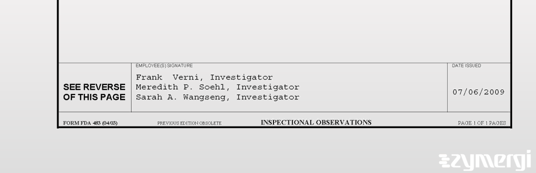 Meredith P. Soehl FDA Investigator Sarah A. Meehan FDA Investigator Frank Verni FDA Investigator