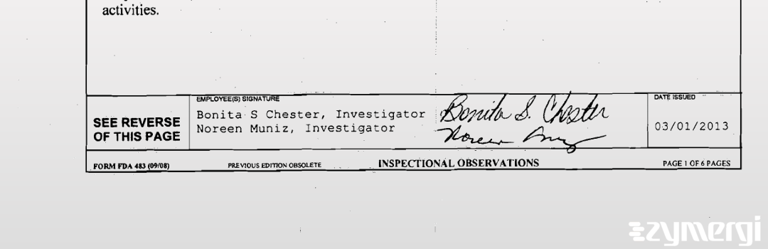 Bonita S. Chester FDA Investigator Noreen Muniz FDA Investigator