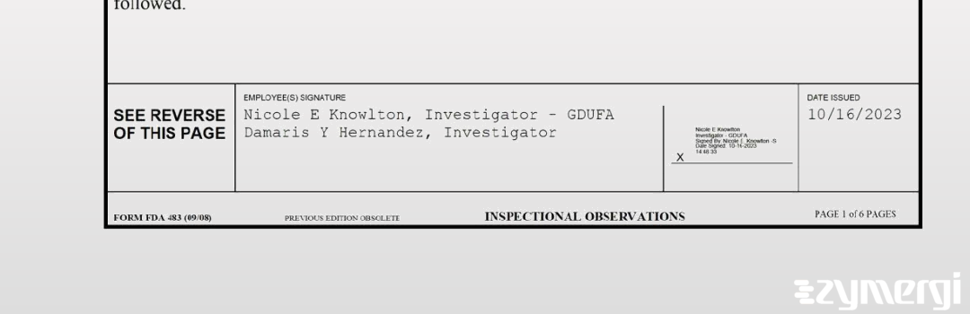 Nicole E. Knowlton FDA Investigator Damaris Y. Hernandez FDA Investigator 