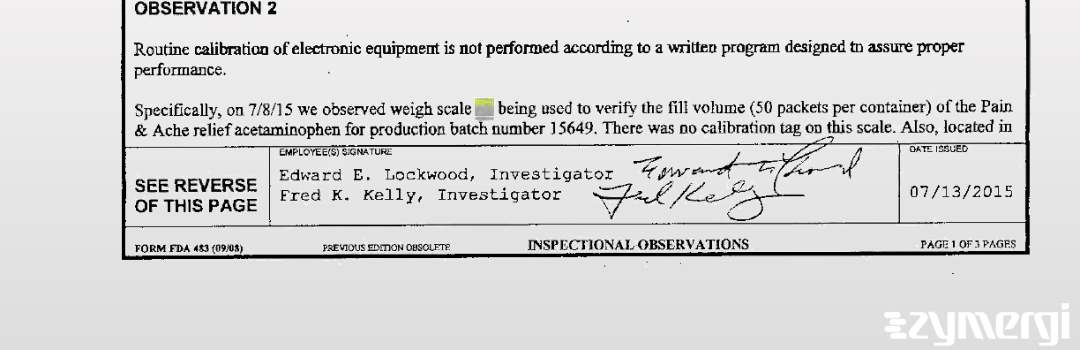 Edward E. Lockwood FDA Investigator Fred K. Kelly FDA Investigator 