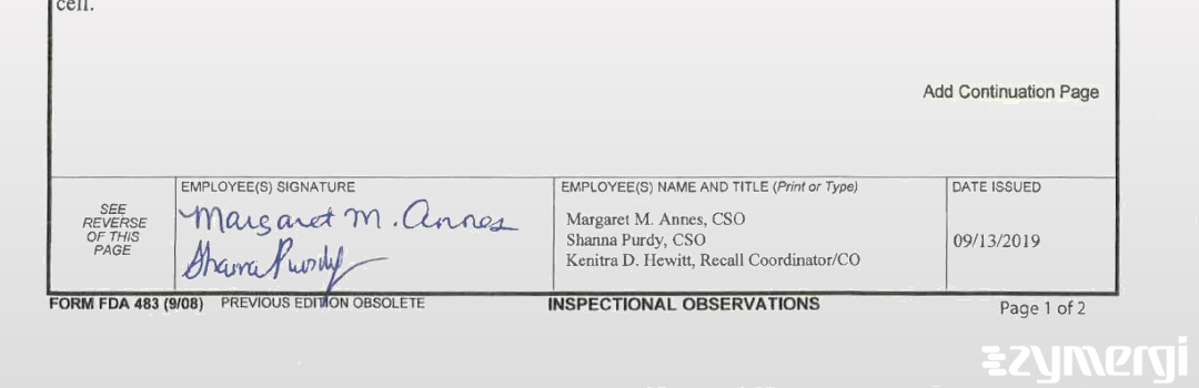 Margaret M. Annes FDA Investigator Shanna N. Purdy FDA Investigator Kenitra D. Hewitt FDA Investigator