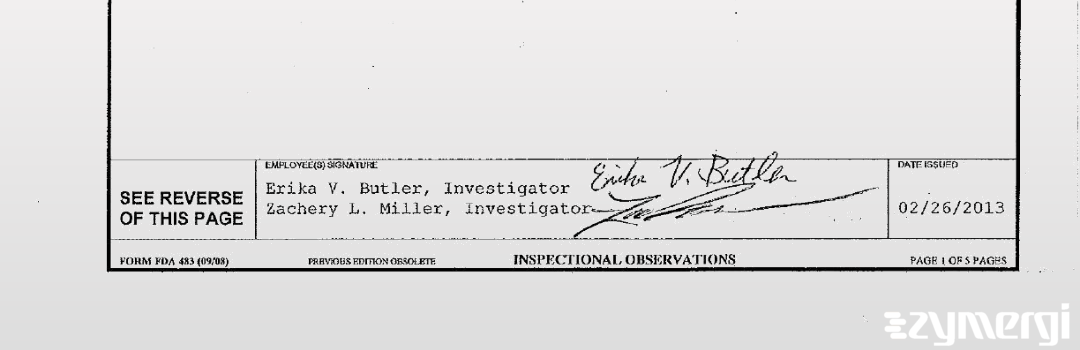 Erika V. Butler FDA Investigator Zachery L. Miller FDA Investigator