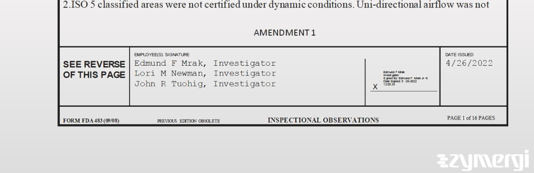 Lori M. Newman FDA Investigator Edmund F. Mrak FDA Investigator John R. Tuohig FDA Investigator 