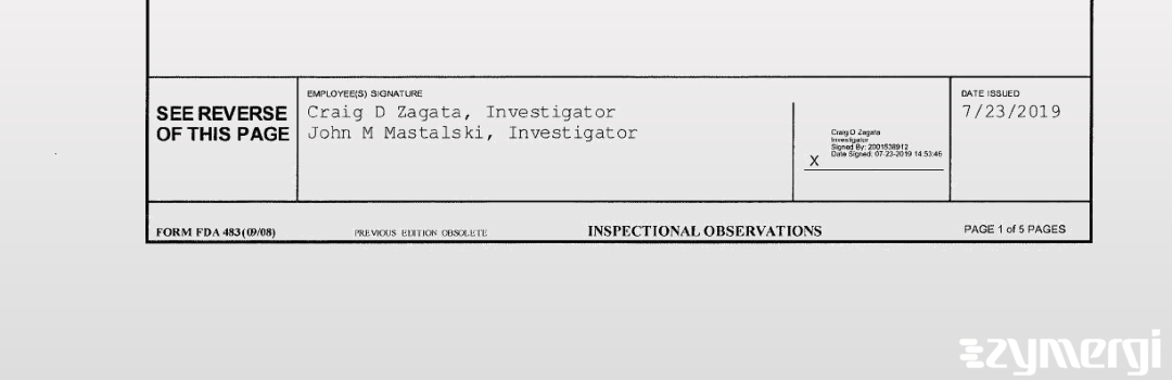 Craig D. Zagata FDA Investigator John M. Mastalski FDA Investigator