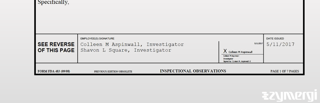 Shavon L. Square FDA Investigator Colleen M. Aspinwall FDA Investigator 