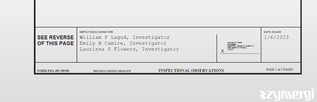 William F. Lagud FDA Investigator Laurissa S. Flowers FDA Investigator Emily B. Camire FDA Investigator 