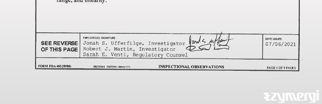 Robert J. Martin FDA Investigator Jonah S. Ufferfilge FDA Investigator Sarah E. Venti FDA Investigator 