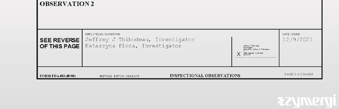 Jeffrey J. Thibodeau FDA Investigator Katarzyna Plona FDA Investigator 