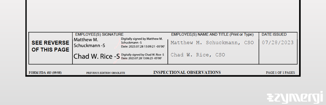 Matthew M. Schuckmann FDA Investigator Chad W. Rice FDA Investigator