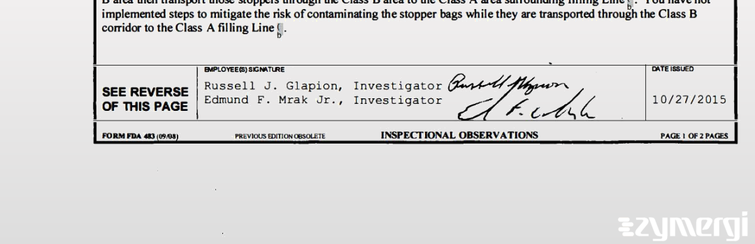 Russell J. Glapion FDA Investigator Edmund F. Mrak FDA Investigator