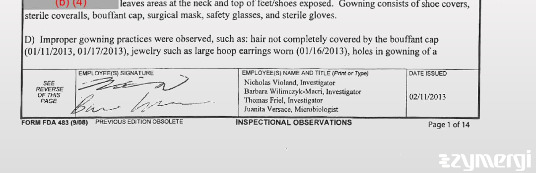 Nicholas A. Violand FDA Investigator Juanita P. Versace FDA Investigator Barbara J. Wilimczyk-Macri FDA Investigator Thomas E. Friel FDA Investigator 