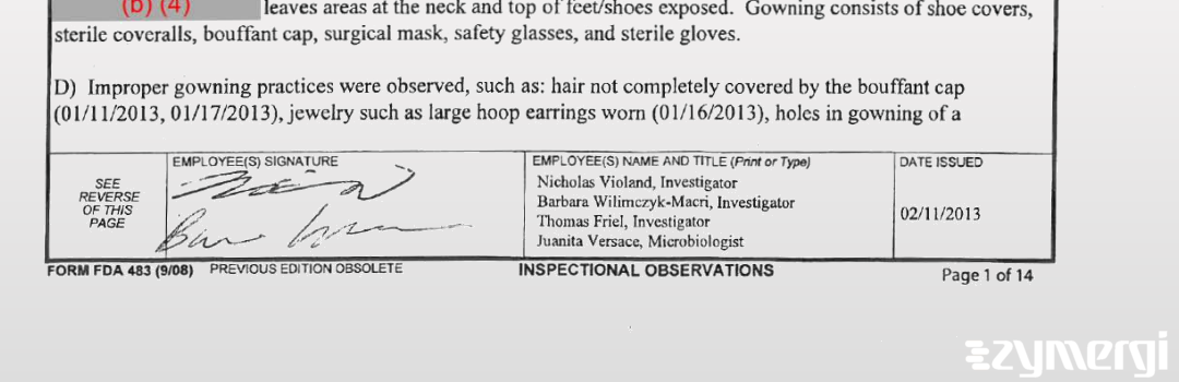 Nicholas A. Violand FDA Investigator Juanita P. Versace FDA Investigator Barbara J. Wilimczyk-Macri FDA Investigator Thomas E. Friel FDA Investigator