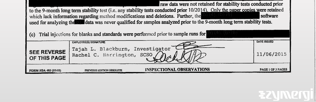 Rachel C. Harrington FDA Investigator Tajah L. Blackburn FDA Investigator