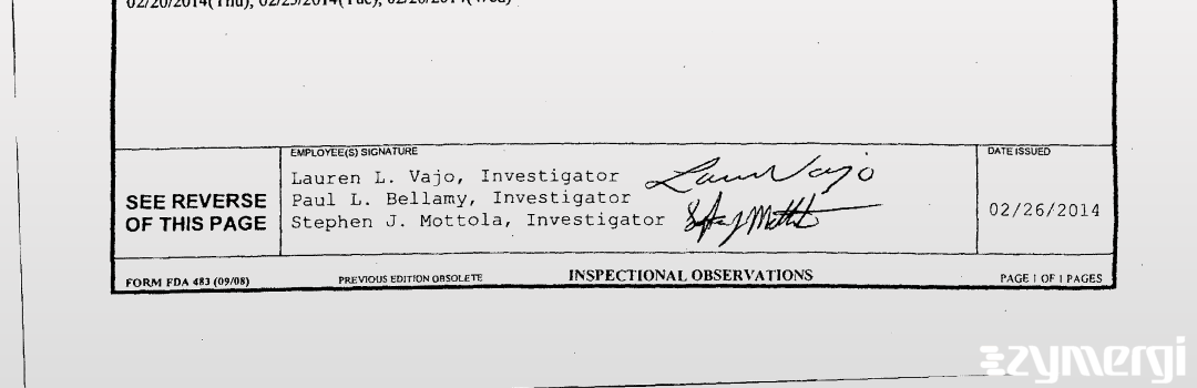 Stephen J. Mottola FDA Investigator Paul L. Bellamy FDA Investigator Lauren L. Vajo FDA Investigator