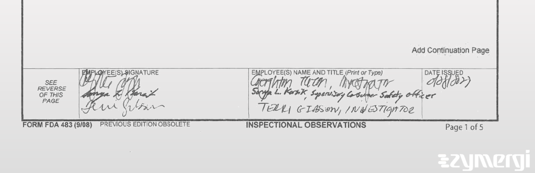 Creighton T. Tuzon FDA Investigator Sonya L. Karsik FDA Investigator Terri E. Gibson FDA Investigator 