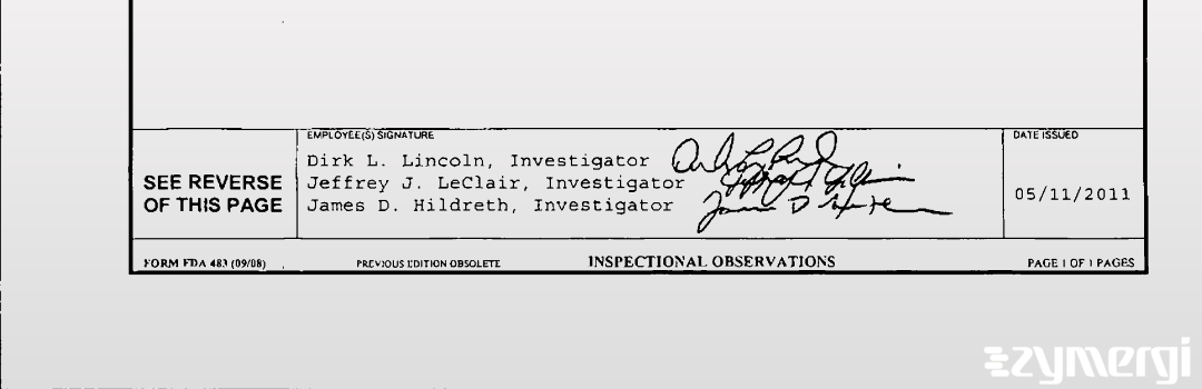 Jeffrey J. Leclair FDA Investigator Dirk L. Lincoln FDA Investigator James D. Hildreth FDA Investigator 