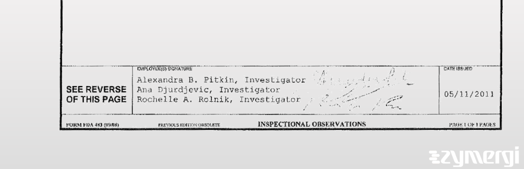 Alexandra B. Pitkin FDA Investigator Ana Djurdjevic FDA Investigator Rochelle A. Rolnik FDA Investigator