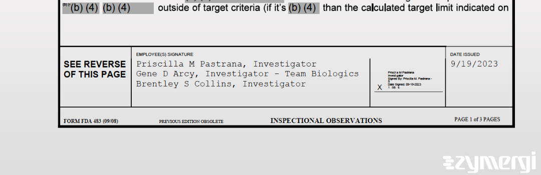 Gene D. Arcy FDA Investigator Brentley S. Collins FDA Investigator Priscilla M. Pastrana FDA Investigator