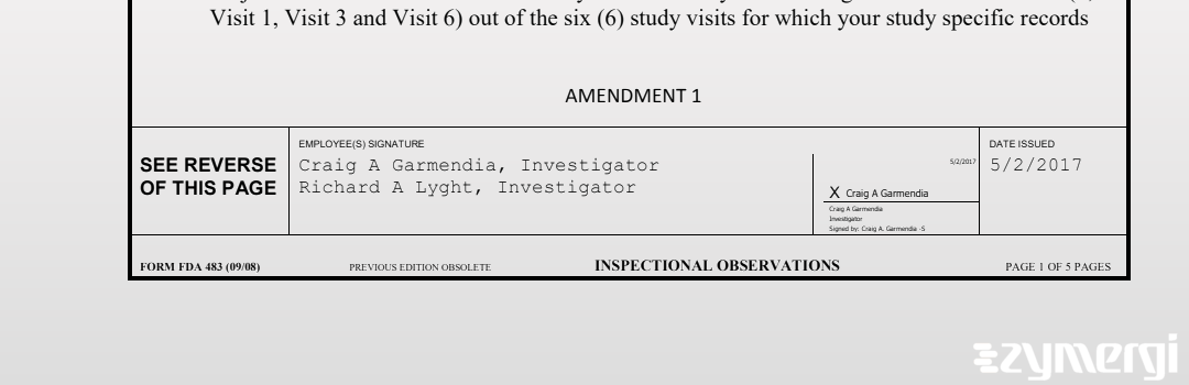 Richard A. Lyght FDA Investigator Craig A. Garmendia FDA Investigator 