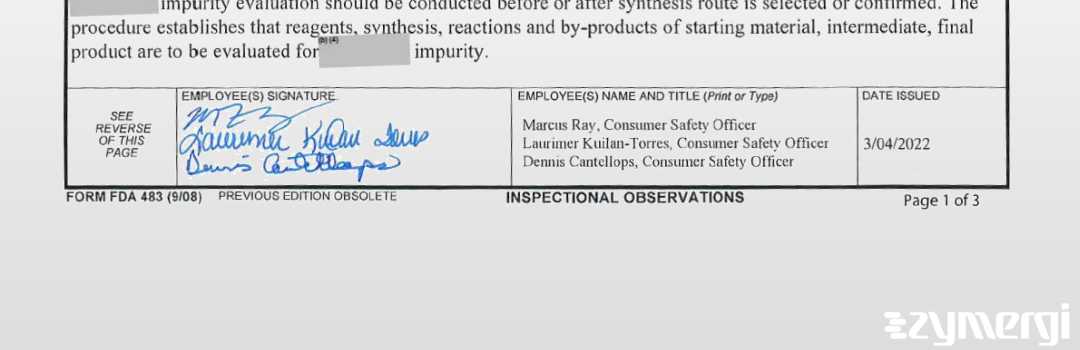 Marcus A. Ray FDA Investigator Laurimer Kuilan-Torres FDA Investigator Dennis Cantellops Paite FDA Investigator Cantellops Paite, Dennis FDA Investigator 