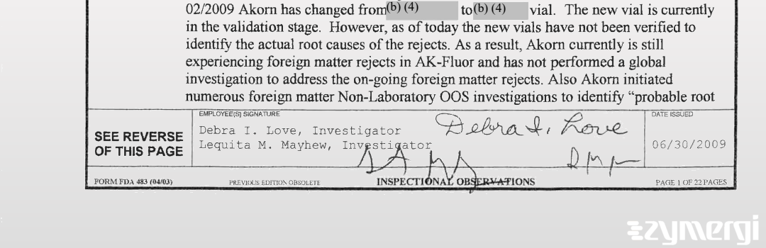Debra I. Love FDA Investigator Lequita M. Mayhew FDA Investigator